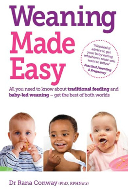 Rana Conway Weaning Made Easy: All You Need to Know About Spoon Feeding and Baby-led Weaning – Get the Best of Both Worlds