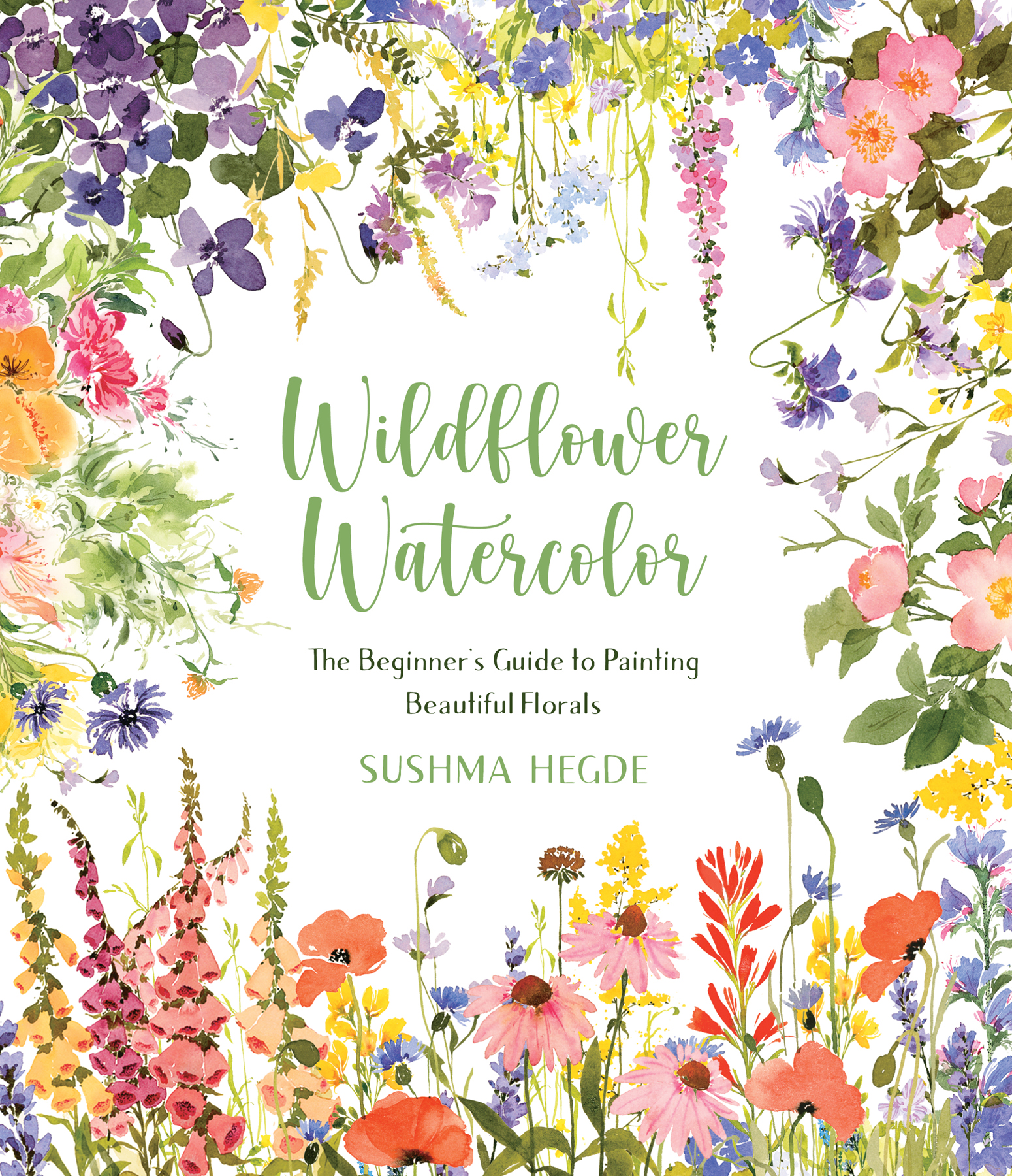 Wildflower Watercolor The Beginners Guide to Painting Beautiful Florals - photo 1