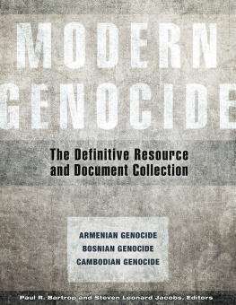 Paul R. Bartrop - Modern Genocide: The Definitive Resource and Document Collection