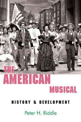 Peter H. Riddle The American Musical: History and Development