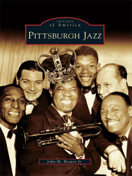 John M. Brewer Jr. - Pittsburgh Jazz