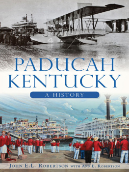 John E.L. Robertson - Paducah, Kentucky: A History