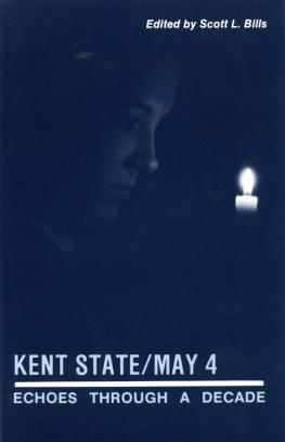Scott L. Bills - Kent State/May 4: Echoes Through a Decade