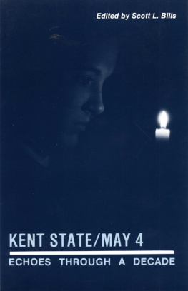 Scott L. Bills Kent State/May 4: Echoes Through a Decade