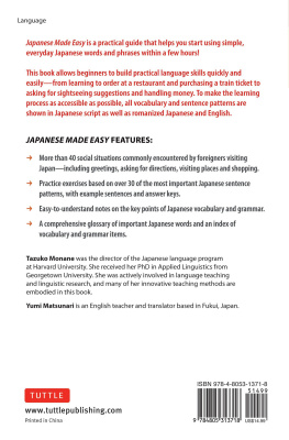 Tazuko Ajiro Monane - Japanese Made Easy: Revised and Updated: The Ultimate Guide to Quickly Learn Japanese from Day One