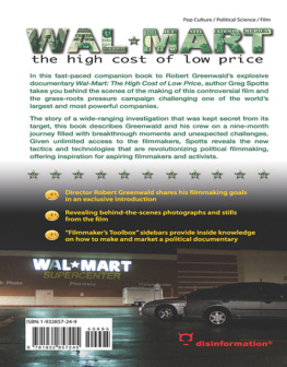 Greg Spotts Wal-Mart: The High Cost of Low Price