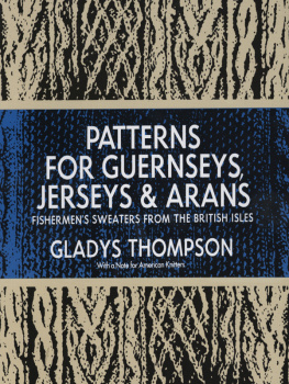 Gladys Thompson - Patterns for Guernseys, Jerseys & Arans