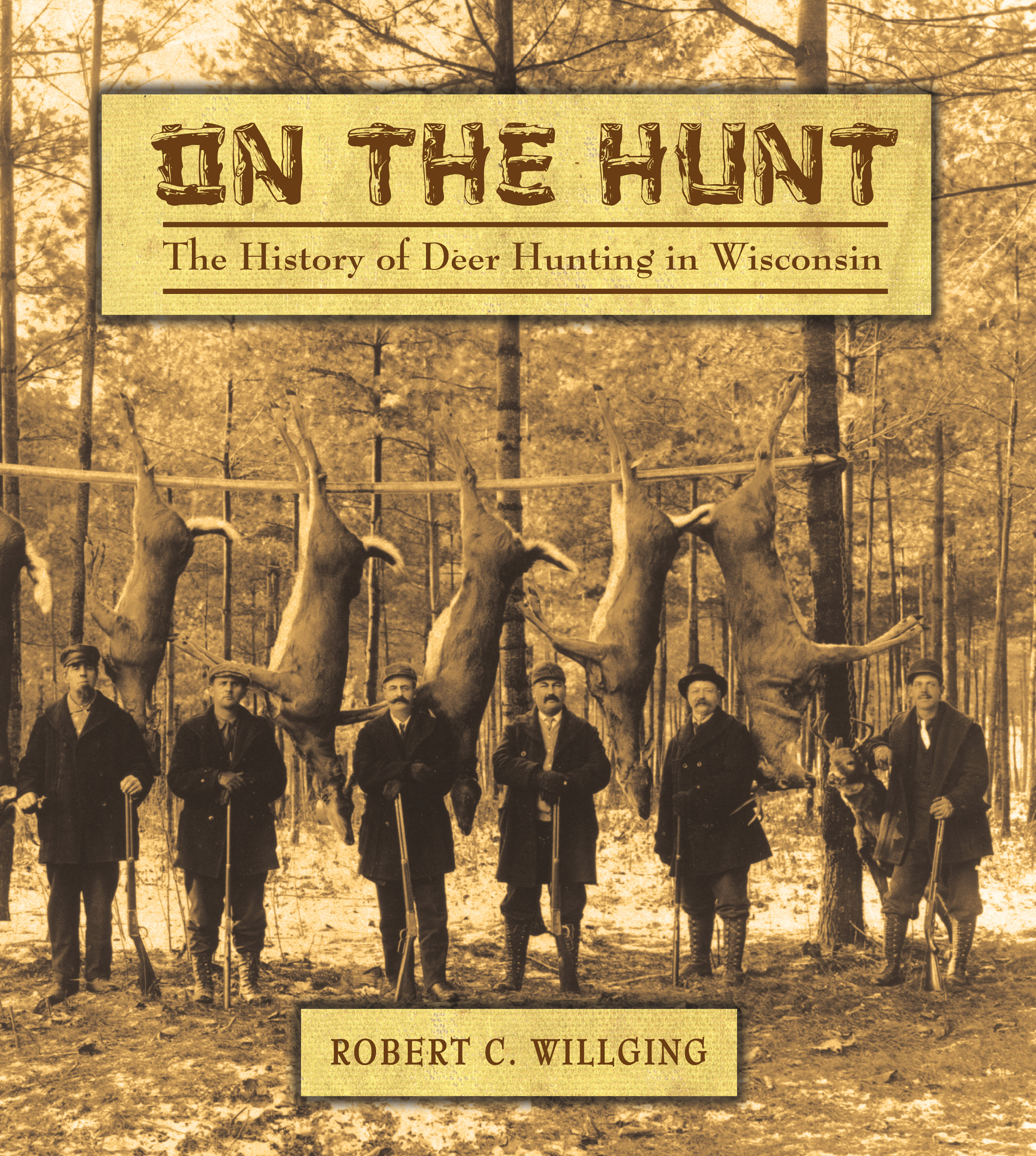 On the Hunt Published by the Wisconsin Historical Society Press - photo 1