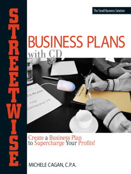 Michele Cagan Streetwise Business Plans: Create a Business Plan to Supercharge Your Profits!