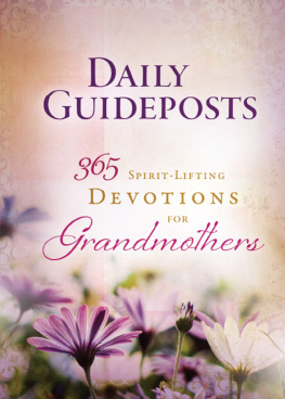 Various Compiled - Daily Guideposts 365 Spirit-Lifting Devotions for Grandmothers