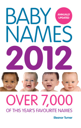 Eleanor Turner - Baby Names 2012: Over 7,000 of this years favourite names