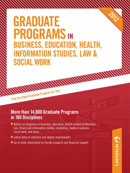 Petersons - Petersons Graduate Programs in Business, Education, Health, Information Studies, Law & Social Work 2012