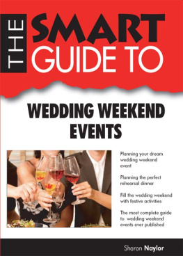 Sharon Naylor - The Smart Guide to Wedding Weekend Events