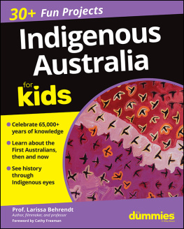 Larissa Behrendt - Indigenous Australia For Kids For Dummies