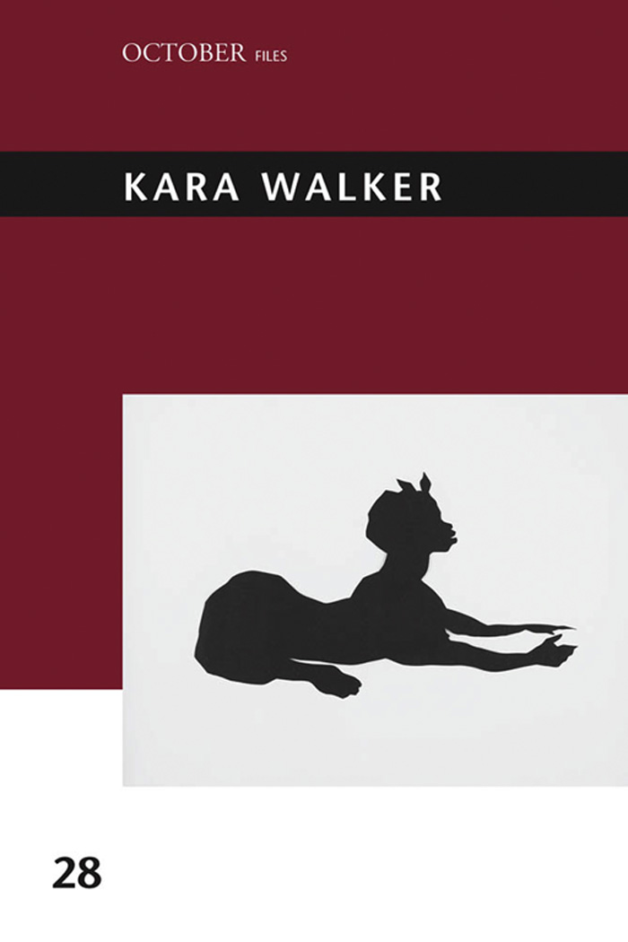 Kara Walker OCTOBER Files Rosalind Krauss founding editor Annette Michelson - photo 1