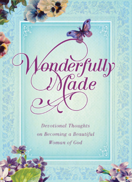 Michelle Medlock Adams - Wonderfully Made: Devotional Thoughts on Becoming a Beautiful Woman of God