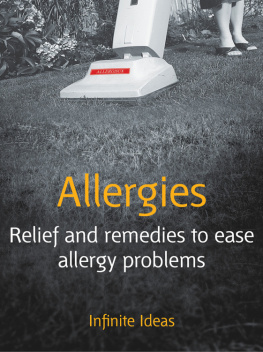 Infinite Ideas - Allergies: Relief and remedies to ease allergy problems