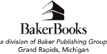 2006 by Greg Scheer Published by Baker Books a division of Baker Publishing - photo 3