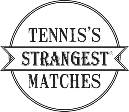 Tenniss Strangest Matches - image 2