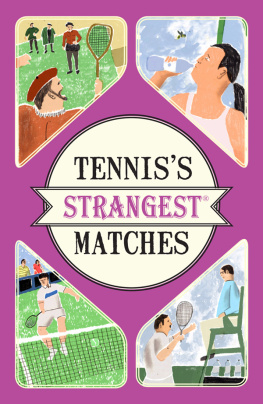 Peter Seddon - Tenniss Strangest Matches