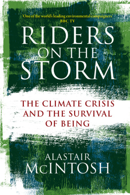 Alastair McIntosh - Riders on the Storm: The Climate Crisis and the Survival of Being