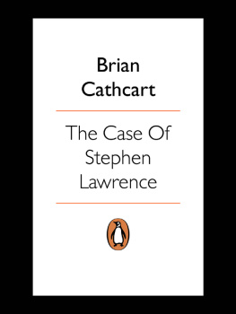 Brian Cathcart The Case of Stephen Lawrence