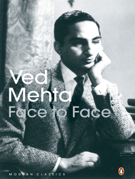 Ved Mehta Face to Face: An Autobiography