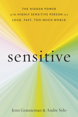 Jenn Granneman - Sensitive: The Hidden Power of the Highly Sensitive Person in a Loud, Fast, Too-Much World