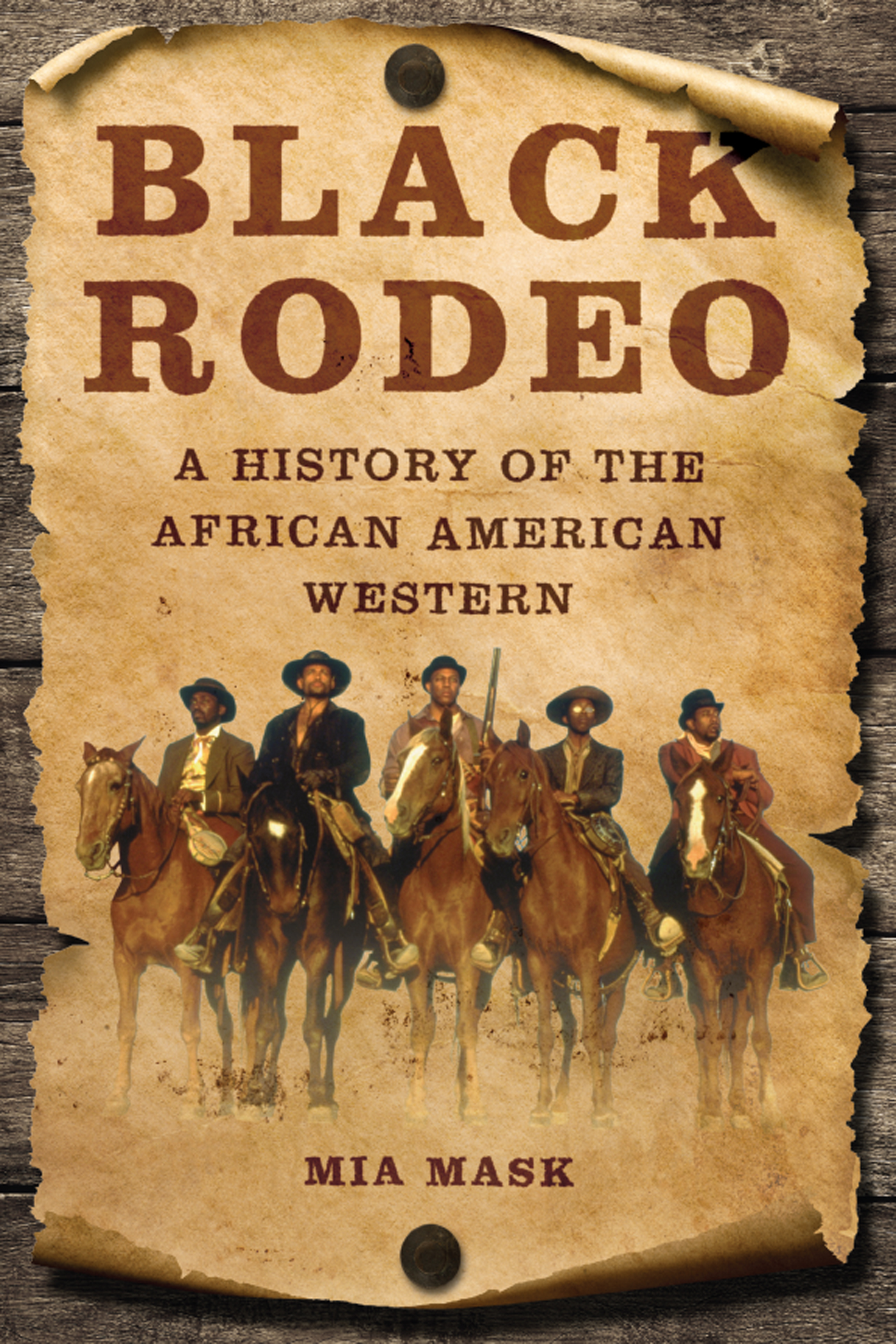 black rodeo black rodeo a history of the african american western mia mask - photo 1