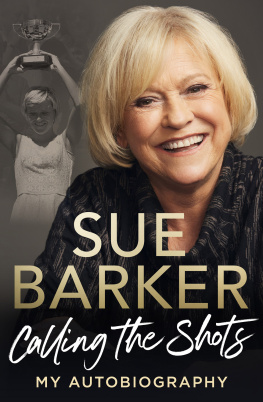 Sue Barker Calling the Shots: My Autobiography