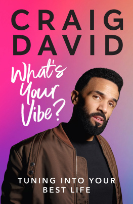 Craig David - Whats Your Vibe?: Tuning into your best life