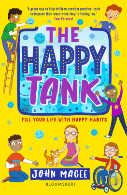 John Magee The Happy Tank: Fill your life with happy habits