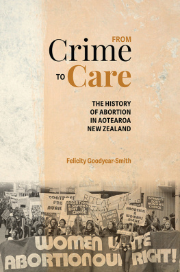 Felicity Goodyear-Smith - From crime to care: the history of abortion in Aotearoa New Zealand