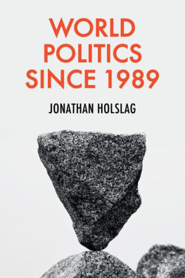 Jonathan Holslag - World Politics since 1989