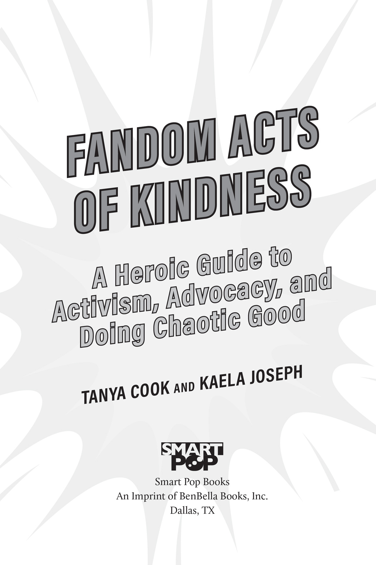 Fandom Acts of Kindness copyright 2023 by Tanya Cook and Kaela Joseph - photo 2