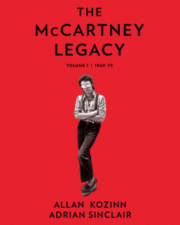 Allan Kozinn The McCartney Legacy: Volume 1: 1969 – 73
