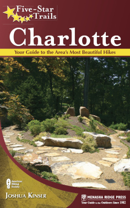 Joshua Kinser Five-Star Trails: Charlotte: Your Guide to the Areas Most Beautiful Hikes