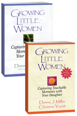 Donna J. Miller Growing Little Women/Growing Little Women for Younger Girls Set