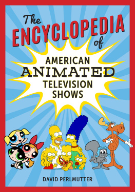 David Perlmutter The Encyclopedia of American Animated Television Shows