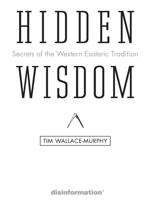 Hidden Wisdom The Secrets of the Western Esoteric Tradition - image 1