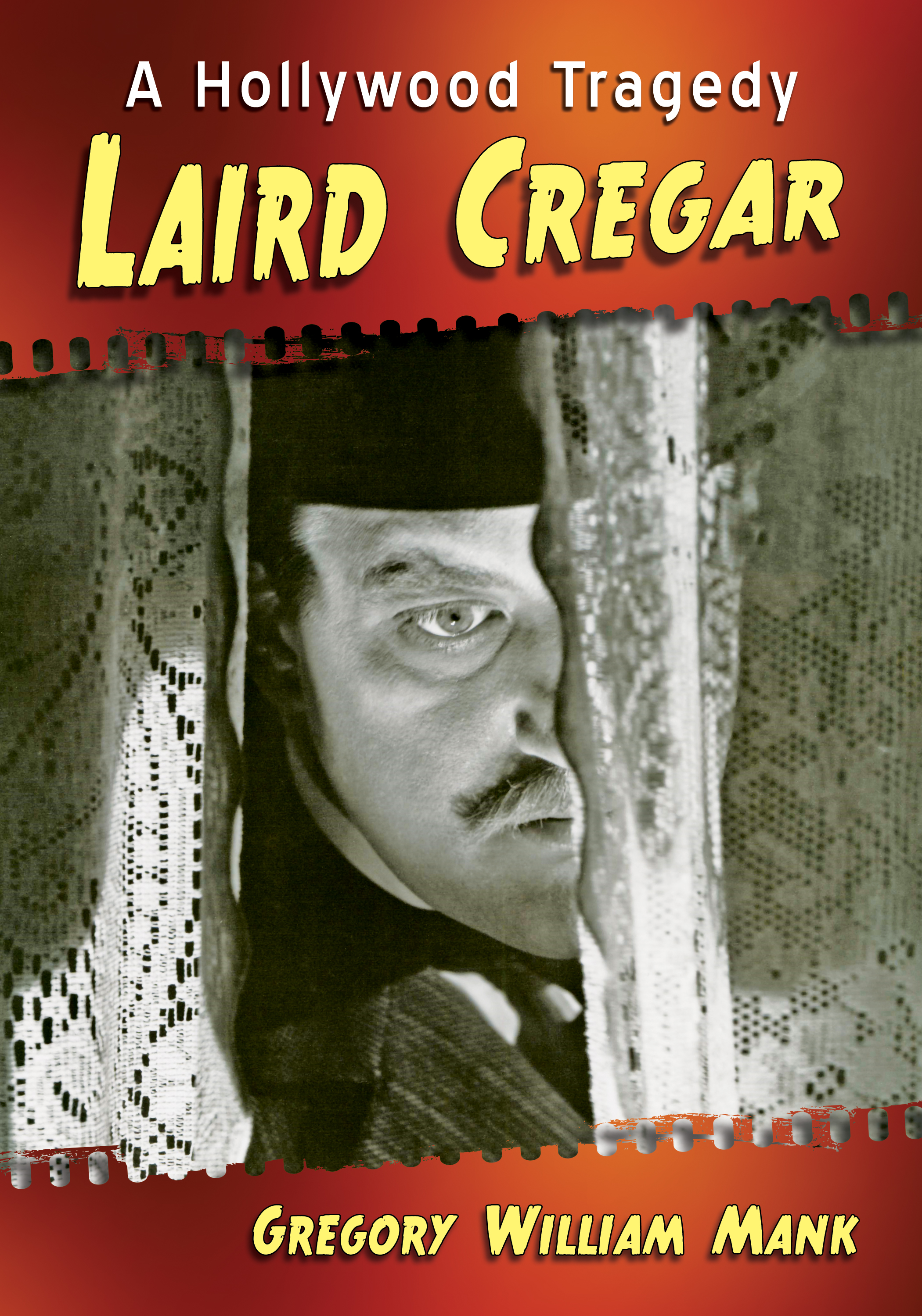 Laird Cregar A Hollywood Tragedy - image 1