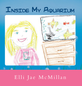 Elli Jae Mcmillan Inside My Aquarium