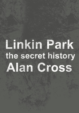 Alan Cross Linkin Park: the secret history