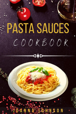 Joanna Johnson Pasta Sauces Cookbook