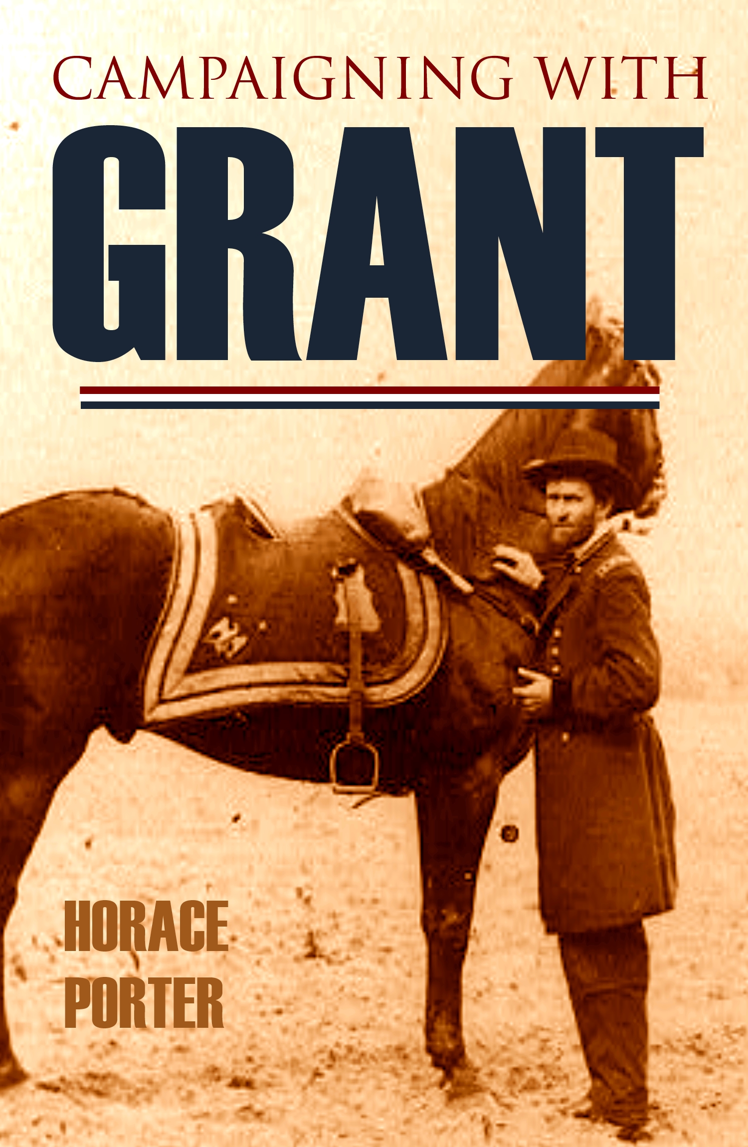 CAMPAIGNING WITH GRANT ULYSSES S GRANT AS LIEUTENANT-GENERAL BY GENERAL - photo 1