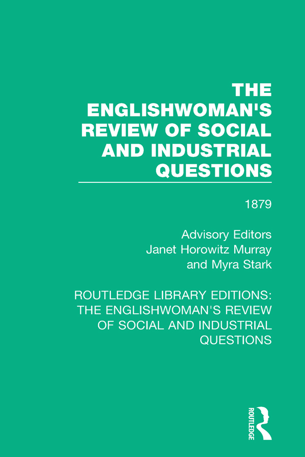 ROUTLEDGE LIBRARY EDITIONS THE ENGLISHWOMANS REVIEW OF SOCIAL AND INDUSTRIAL - photo 1