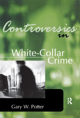 Gary W. Potter - Controversies in White-Collar Crime