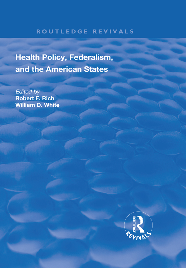 Health Policy Federalism and the American States First published 1997 in - photo 1