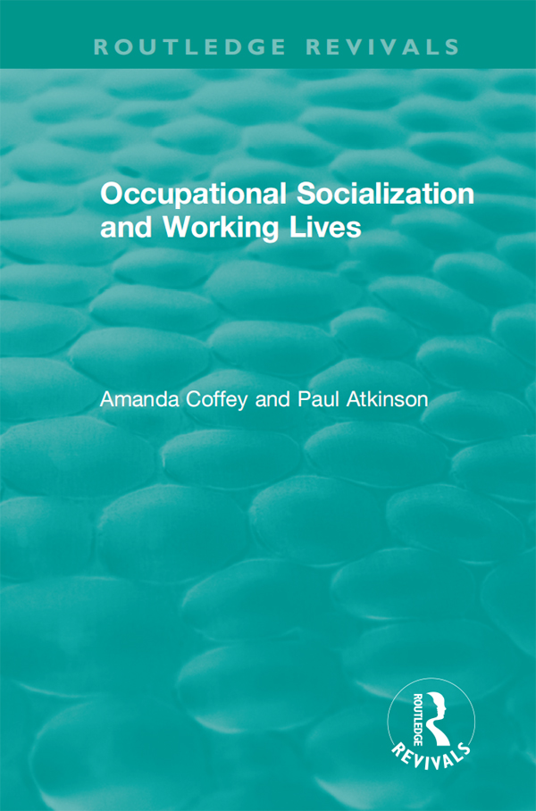 Routledge Revivals Occupational Socialization and Working Lives Published in - photo 1