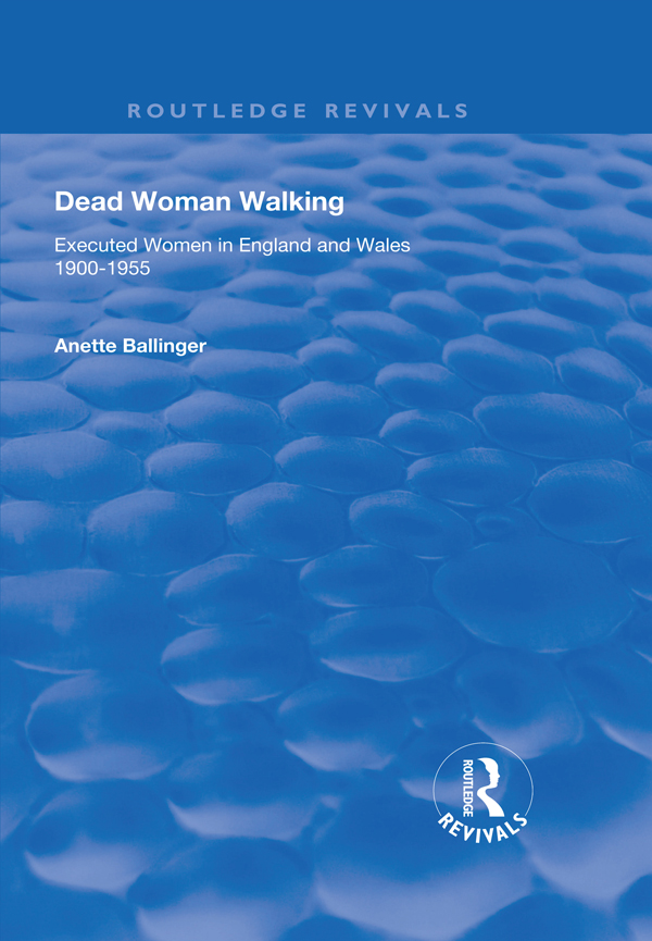 Dead Woman Walking This book is dedicated to the memory of Louise Masset Ada - photo 1